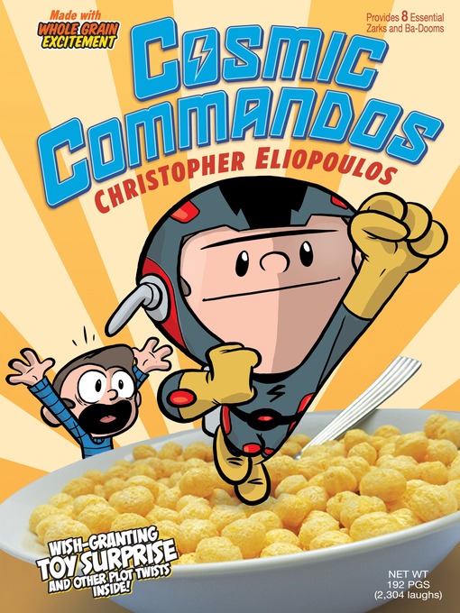 Title details for Cosmic Commandos by Christopher Eliopoulos - Wait list